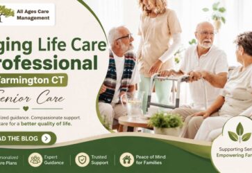 Aging Life Care Professional in Farmington CT