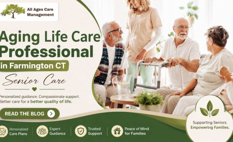 Aging Life Care Professional in Farmington CT